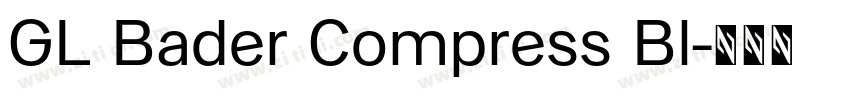 GL Bader Compress Bl字体转换